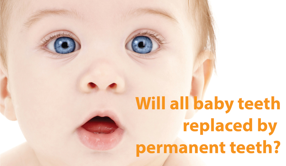Will all baby teeth be replaced by permanent teeth? Dr. ST Tiew